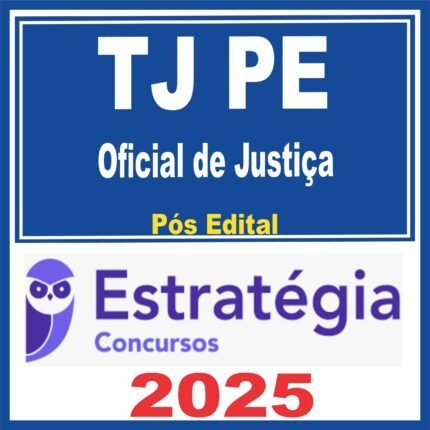 TJ PE (Oficial de Justiça) Pós Edital – Estratégia 2025