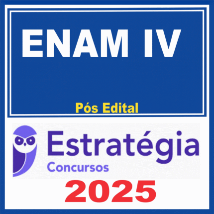ENAM IV – Pacote Teórico – 2025 - Estratégia - Exame Nacional da Magistratura 4 - 2025.2