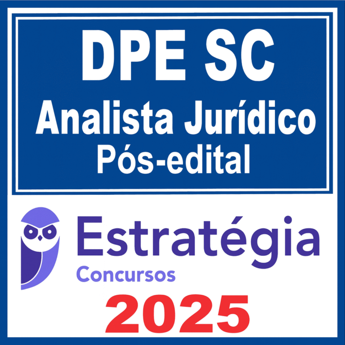 DPE SC Analista Jurídico Pós edital 2025 - Estratégia - Rateio DPESC Santa Catarina Defensoria Pública PósEdital