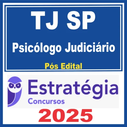 TJ SP (Psicólogo Judiciário) Pós Edital – Estratégia 2025