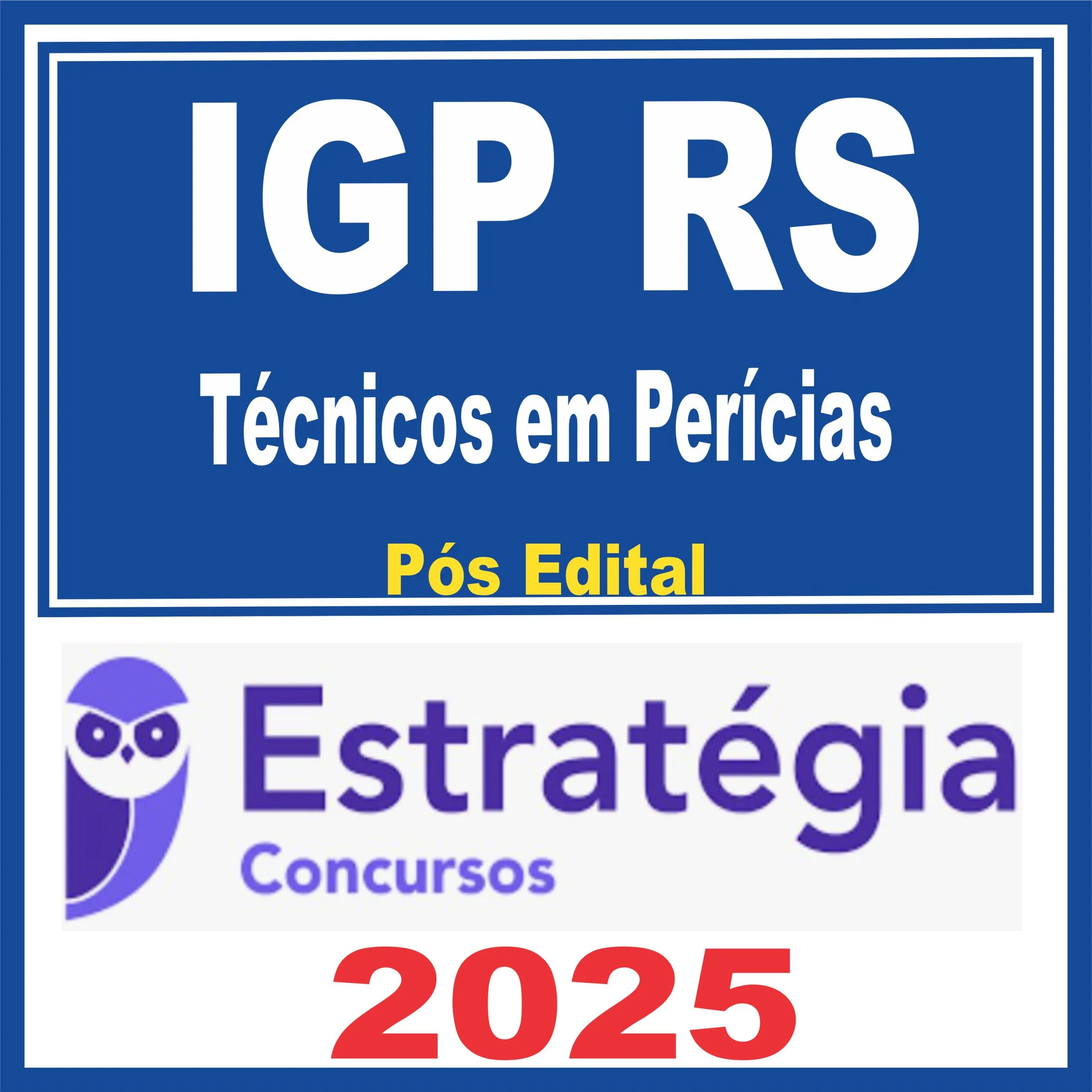 IGP-RS (Técnicos em Perícias) Pacote Completo- 2025 (Pós-Edital) – Estrategia 2025.2 - Rateio IGP RS Rio Grande do Sul Pós Edital IGPRS Perito Pericia Tecnico Cientifica