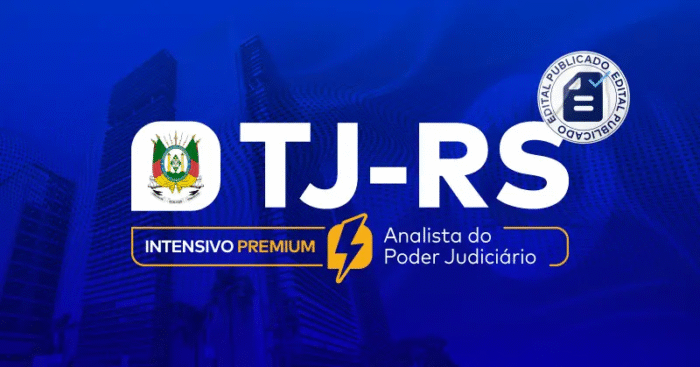 TJ RS (Analista Judiciário – Área Judiciária) 2025 - Pos Edital – Rateio TJRS Tribunal Rio Grande do Sul Pósedital