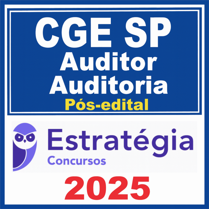 CGE SP - Auditor Auditoria Pós-edital 2025 - Estrategia - Rateio CGESP Controladoria Geral do Estado de São Paulo Pos Edital Posedital