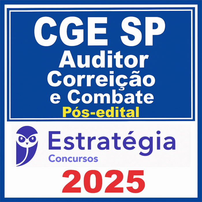 CGE SP Auditor Correição e Combate Pós-edital 2025 - Estrategia - Rateio CGESP Controladoria Geral do Estado de São Paulo Pos Edital Posedital