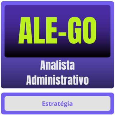 ALE-GO (Analista Administrativo) - Estrategia - ALE GO - 2025 - Assembleia Legislativa Goias - ALEGO