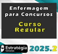 Enfermagem p/ Concursos – Curso Regular – Estrategia 2025
