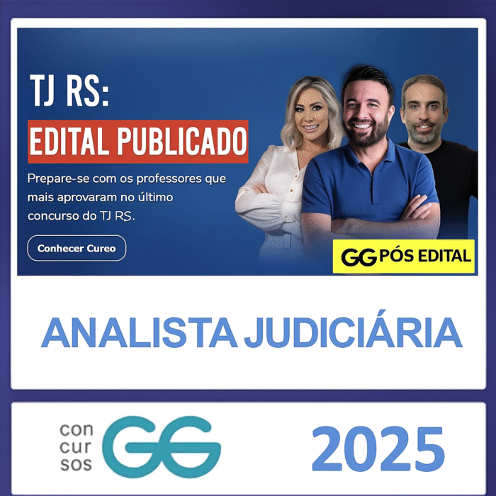 TJ RS - ANALISTA JUDICIÁRIA - GG CONCURSOS - PÓS EDITAL - RATEIO RIO GRANDE DO SUL TJRS