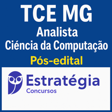 TCE MG - Pos edital - Analista de Controle Externo - Ciência da Computação) - 2025 - Estrategia - Tribunal de Contas Minas Gerais - Posedital - TCEMG
