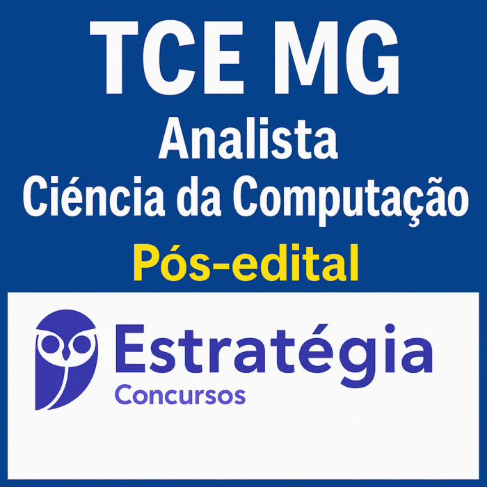 TCE MG - Pos edital - Analista de Controle Externo - Ciência da Computação) - 2025 - Estrategia - Tribunal de Contas Minas Gerais - Posedital - TCEMG