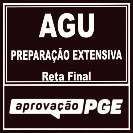 AGU (Preparação Extensiva – Reta Final) Aprovação PGE 2025