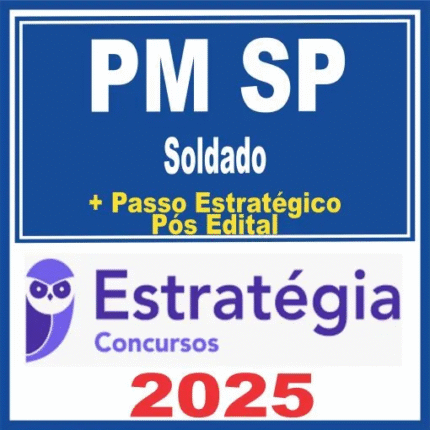 PM SP (Soldado + Passo) Pós Edital – Estratégia 2025