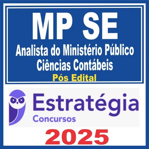 MP SE (Analista do Ministério Público – Ciências Contábeis) Pós Edital – Estratégia 2025 – Rateio Ministerio Publico Sergipe MPSE Pos edital