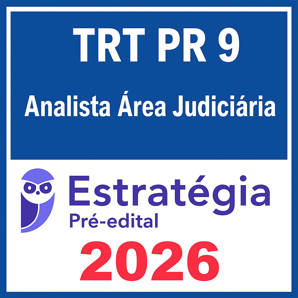 TRT PR 9 Analista Área Judiciária 2026 Pré-edital - Estrategia - TRTPR PARANA