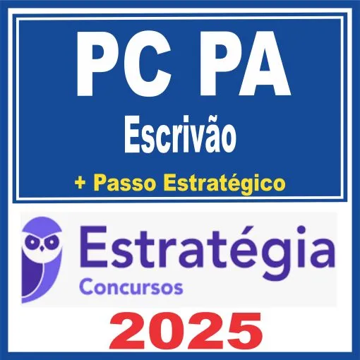 PC PA (Escrivão + Passo) Estratégia 2025