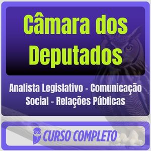Câmara dos Deputados (Analista Legislativo – Comunicação Social – Relações Públicas) - Estrategia - 2025