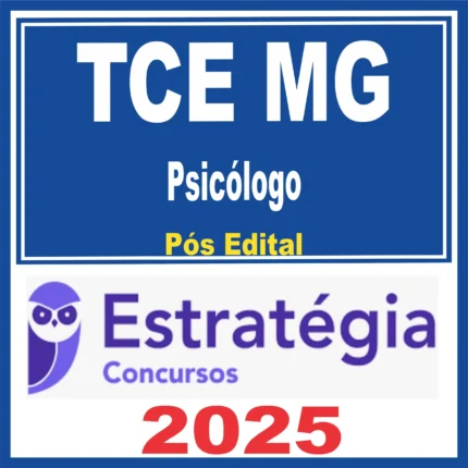 TCE MG (Psicólogo) Pós Edital – 2025 - Estrategia - Tribunal de Contas Minas Gerais - Posedital - TCEMG