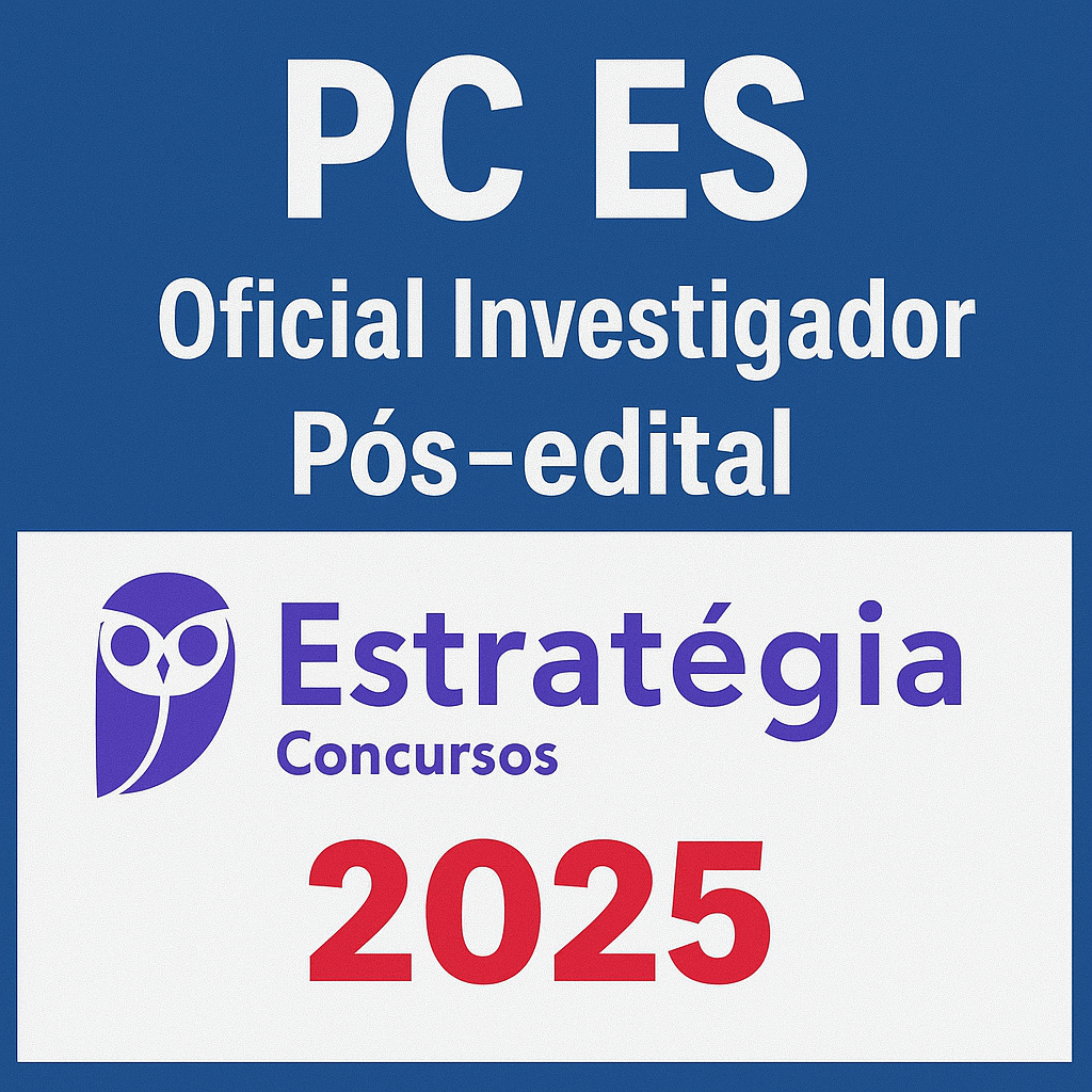 PC ES (Oficial Investigador de Polícia) - Pós Edital - Estratégia - 2025 - Rateio Pósedital PCES Espirito Santo Policia Civil Policial Agente