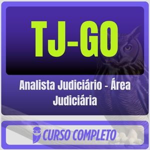 TJ GO (Analista Judiciário – Área Judiciária) Pacote Completo 2025 - Estratégia - Tribunal de Justiça Goiás TJGO