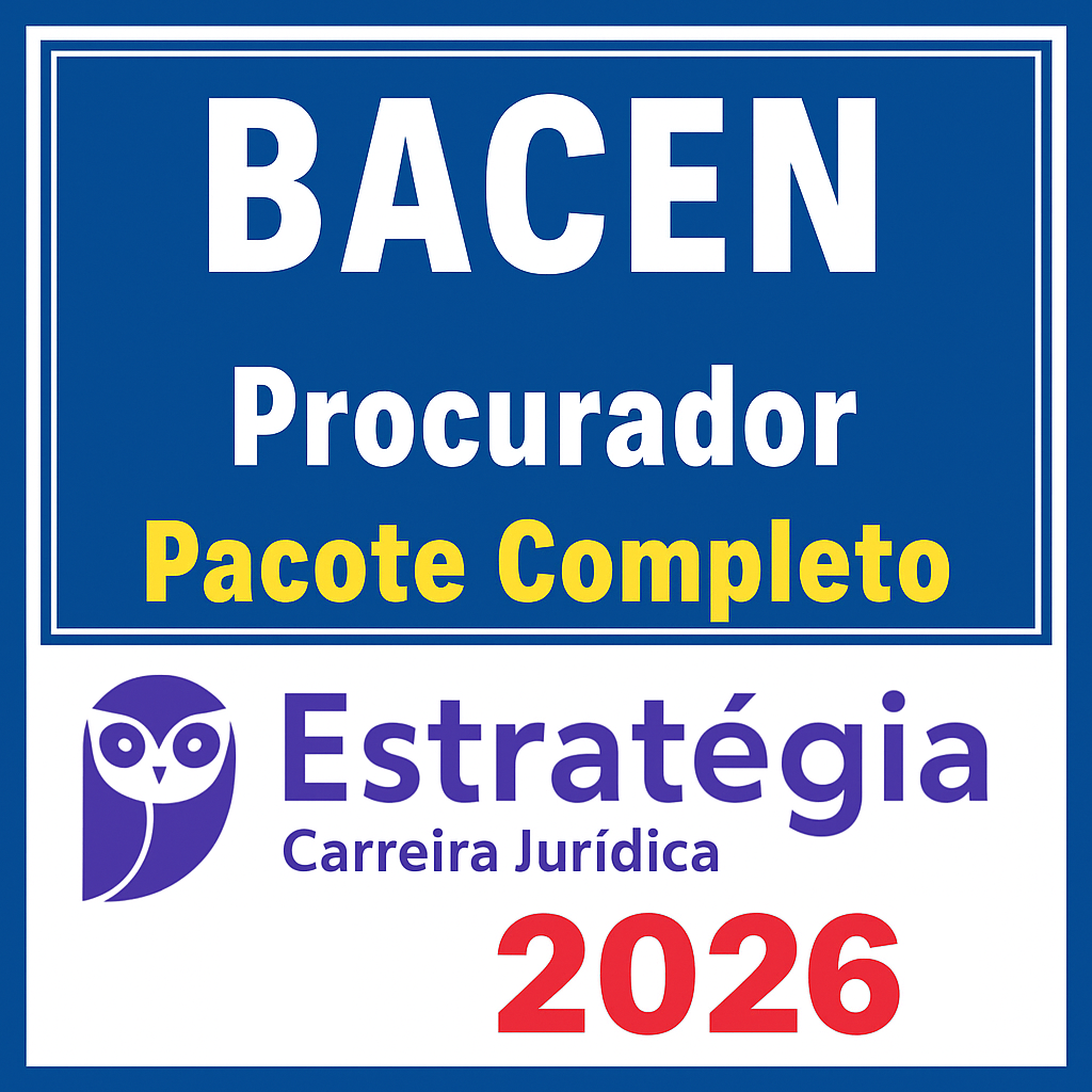 BACEN (Procurador do Banco Central) – Pacote Teórico – Estratégia 2026