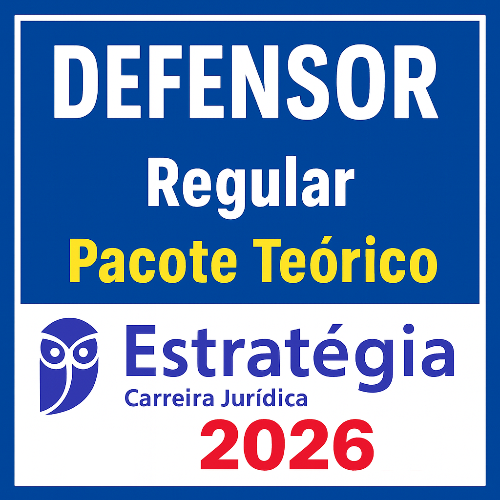 Defensoria Pública – Pacote Teórico (Regular) – Estratégia 2026 - Rateio Defensor DPE