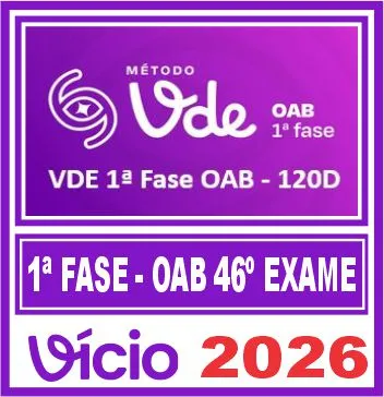 Método VDE 1ª Fase OAB 46ª (Turma 120) - Exame da Ordem
