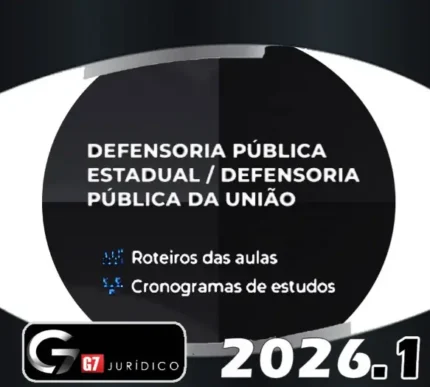 Defensoria Publica Estadual | Defensoria Publica da União – G7 2026 – Curso Anual Regular - Rateio DPU DPE Todos Estados