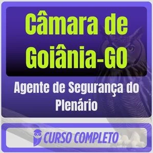 Câmara de Goiânia-GO (Agente de Segurança do Plenário) Pós Edital – 2025