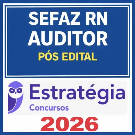 Sefaz Rn - Auditor - Estratégia - Pós Edital - Rateio SefazRn Pósedital Secretaria da Fazenda Rio Grande do Norte