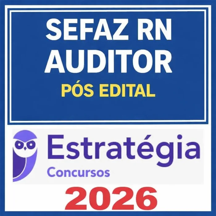 Sefaz Rn - Auditor - Estratégia - Pós Edital - Rateio SefazRn Pósedital Secretaria da Fazenda Rio Grande do Norte