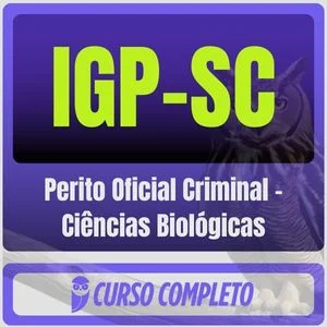 PCI-SC / IGP-SC (Perito Oficial Criminal – Ciências Biológicas) Pós-Edital – 2025 - Estratégia Pós Edital