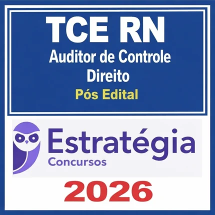 TCE RN - Auditor de Controle - Direito – Pós edital - Estratégia – 2026 - Rateio Tribunal de contas Rio Grande do Norte TCERN Pósedital