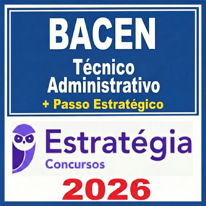 BACEN - Técnico Administrativo + Passo - Estrategia 2026