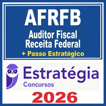AFRFB - Auditor Fiscal  Receita Federal + Passo - Estrategia 2026