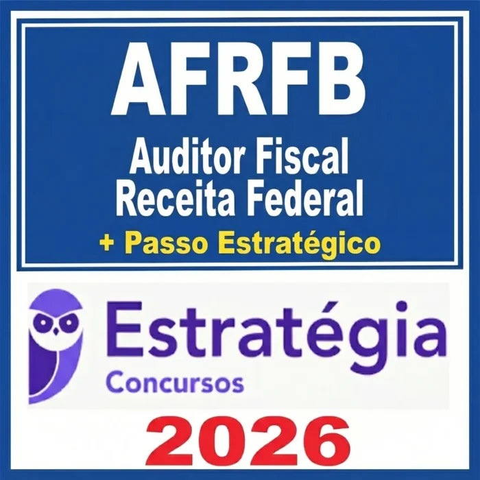 AFRFB - Auditor Fiscal  Receita Federal + Passo - Estrategia 2026
