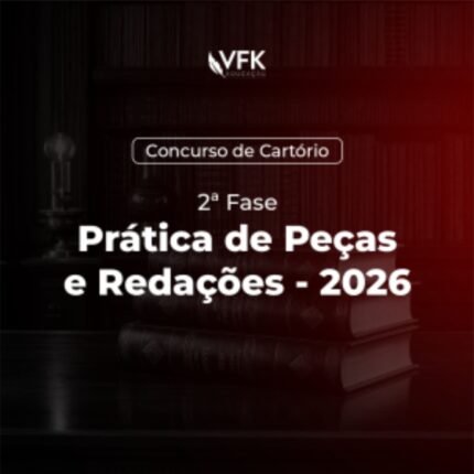 Prática de Peças e Redações – VFK 2026