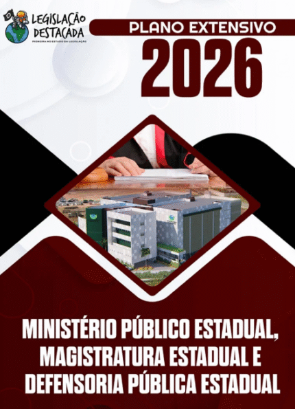 Extensivo 3 em 1 – Carreiras Estaduais: Magistratura – Legislacao Destacada 2026