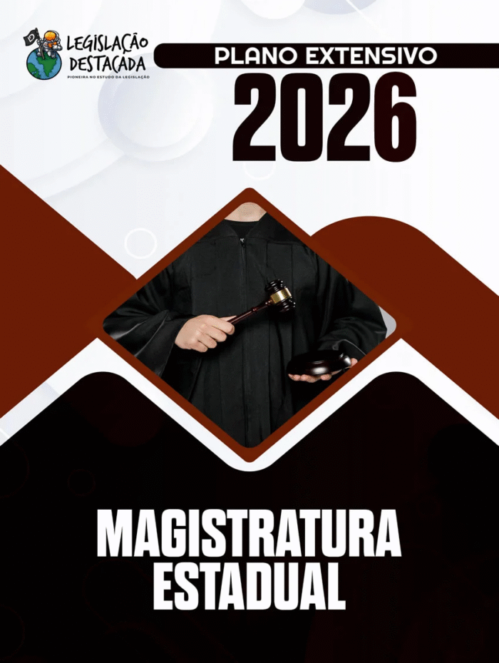 Magistratura Estadual – Legislacao Destacada 2026 – Plano Extensivo