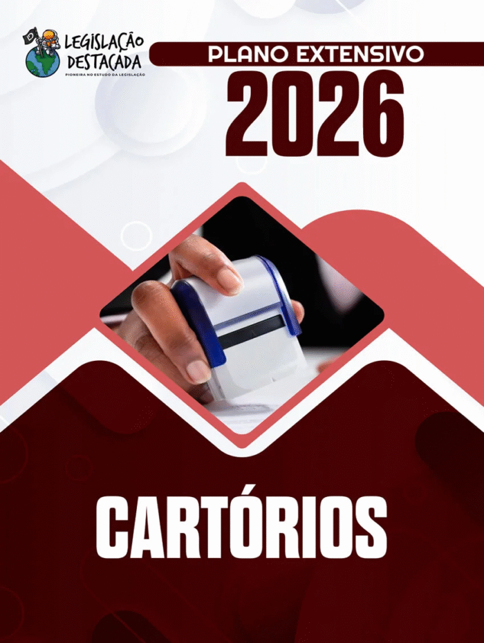 Cartórios Legislacao Destacada 2026 – Plano Extensivo