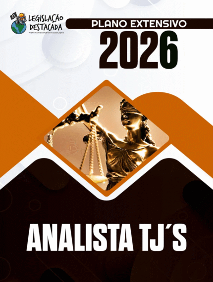 Analista TJs Legislacao Destacada 2026 – Plano Extensivo