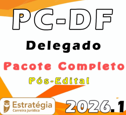 PC DF - Delegado - Pacote Teórico – 2026 (Pós-Edital) Estrategia - Rateio PCDF Polícia Civil Distrito Federal Pósedital Instensivo