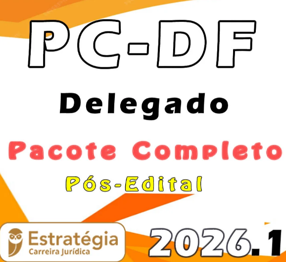 PC DF - Delegado - Pacote Teórico – 2026 (Pós-Edital) Estrategia - Rateio PCDF Polícia Civil Distrito Federal Pósedital Instensivo