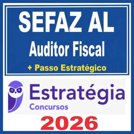 SEFAZ AL - Auditor Fiscal + Passo - Estrategia 2026