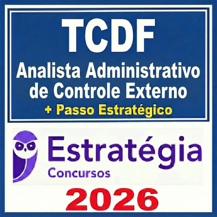 TCDF - Analista Administrativo de Controle Externo + Passo - Estrategia 2026