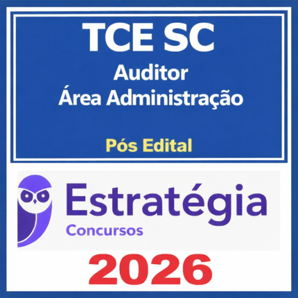 TCE SC (Auditor Fiscal de Controle Externo - Administração/Administração Pública) Pacote - 2026 (Pós-Edital) - Estratégia - Rateio Pós Edital TCESC Tribunal de Contas Santa Catarina