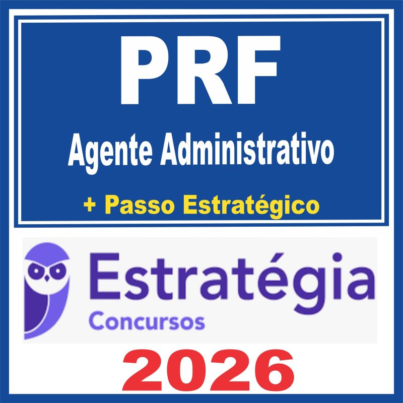 PRF (Agente Administrativo + Passo) Estratégia 2026