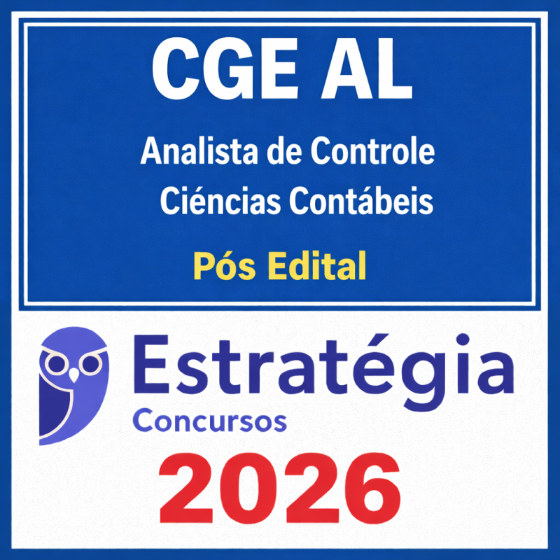CGE AL Analista de Controle Ciências Contábeis Pós edital - Estratégia - 2026 - Rateio CGEAL Controladoria Geral Alagoas