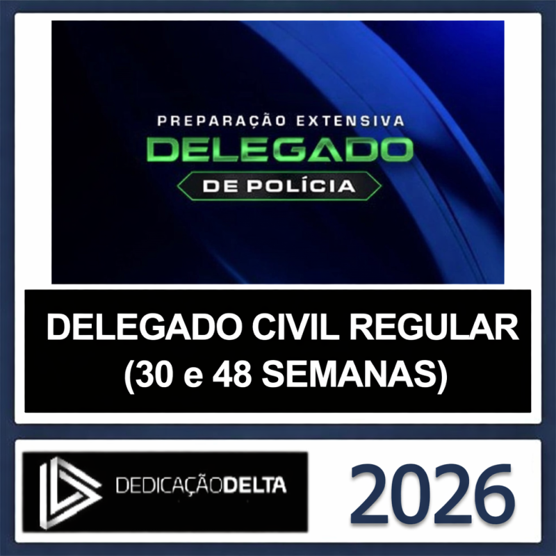 Delegado Extensivo 2026 - Dedicação Delta - Rateio Todos so Estados Polícia Civil 2026
