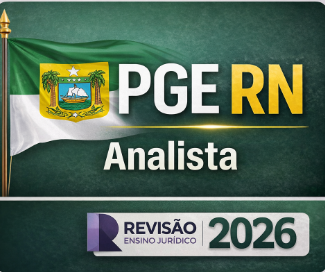 PGE RN - Analista - Revisão Ensino Juridico - Pós Edital - 2026 - Rateio PgeRn Rio Grande do Norte - Pós edital