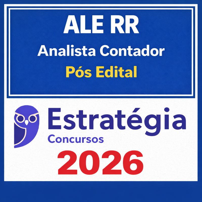 ALE RR Analista Contador – Pós-Edital 2026 - Estratégia Concursos - ALERR Pósedital  Assembleia Legislativa Roraima